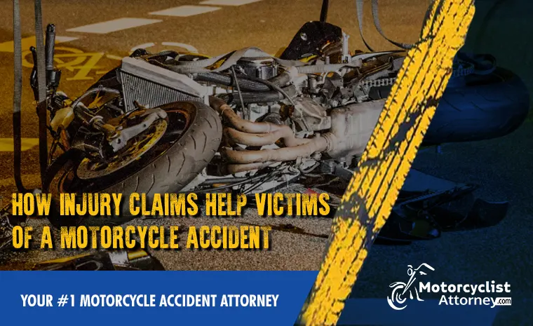 how injury claims help victims of a motorcycle accident