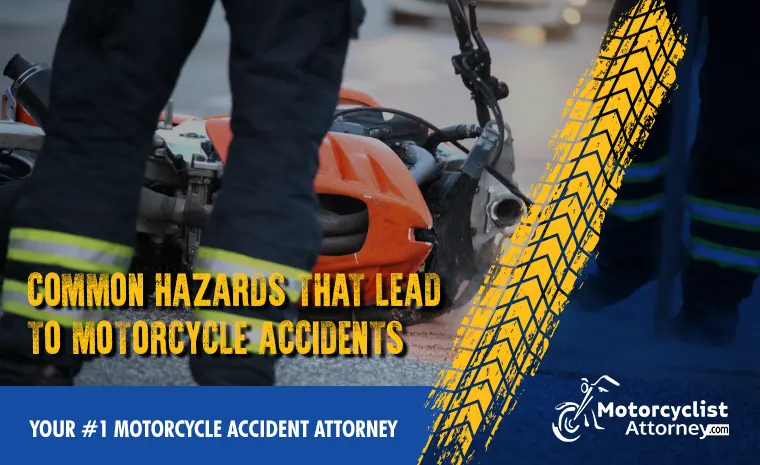 hazards that lead to motorcycle accidents