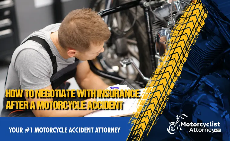 negotiate with insurance after a motorcycle accident