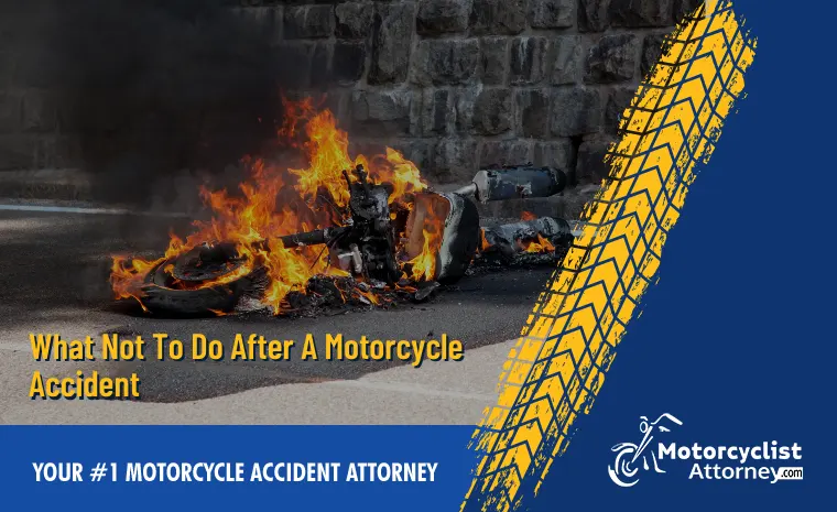 what not to do after a motorcycle accident