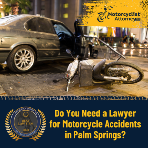 palm springs motorcycle accident lawyer